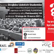 By przestała być sloganem demokracja. Strajk łódzkich studentów 1981 r. – Wystawa plenerowa.