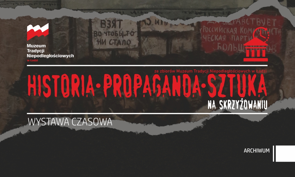 Historia-Propaganda-Sztuka. Na skrzyżowaniu.